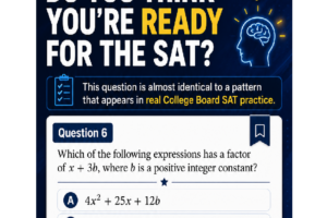 SAT Quadratics and Factors Questions